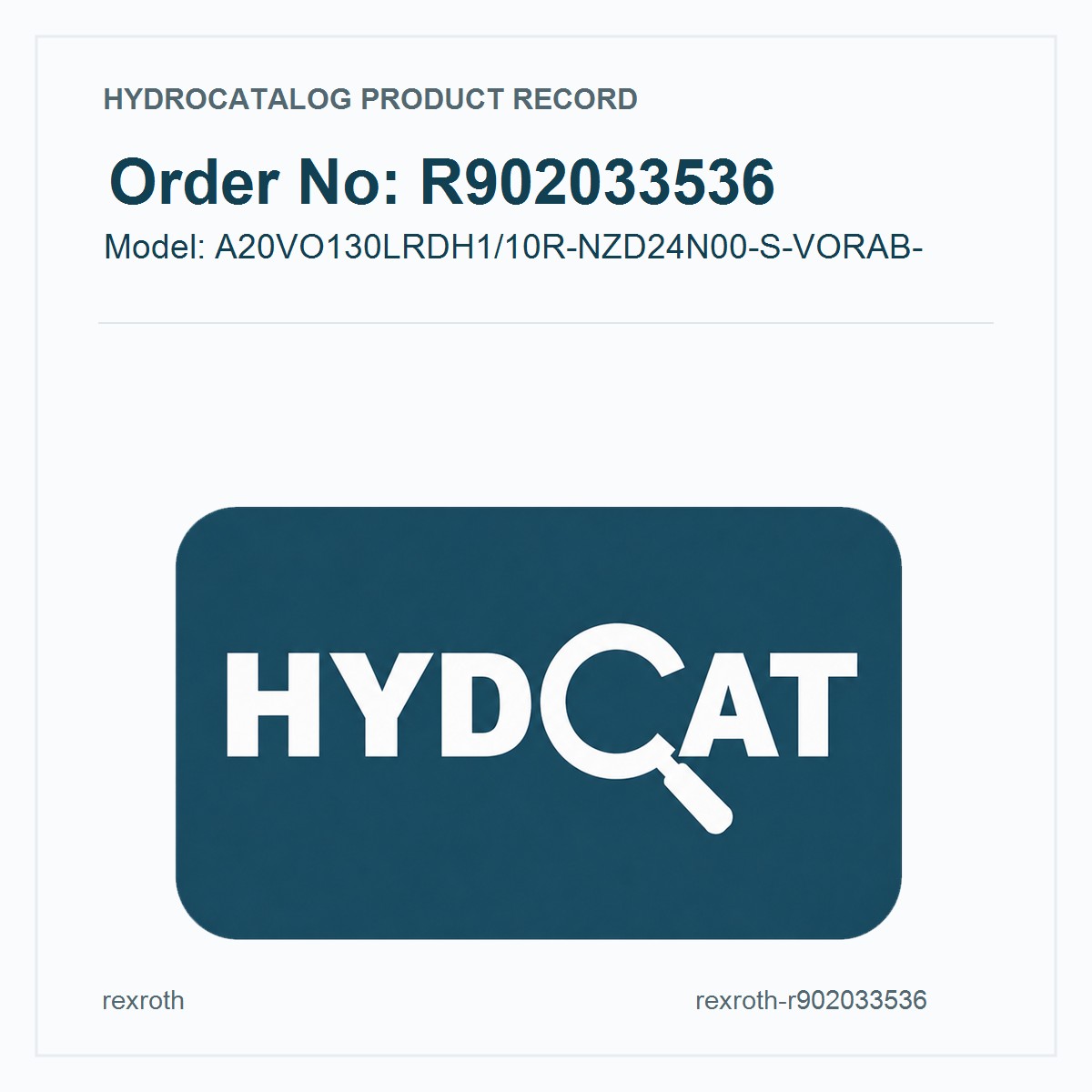 R902033536 A20VO130LRDH1/10R-NZD24N00-S-VORAB- Hydraulic Pump