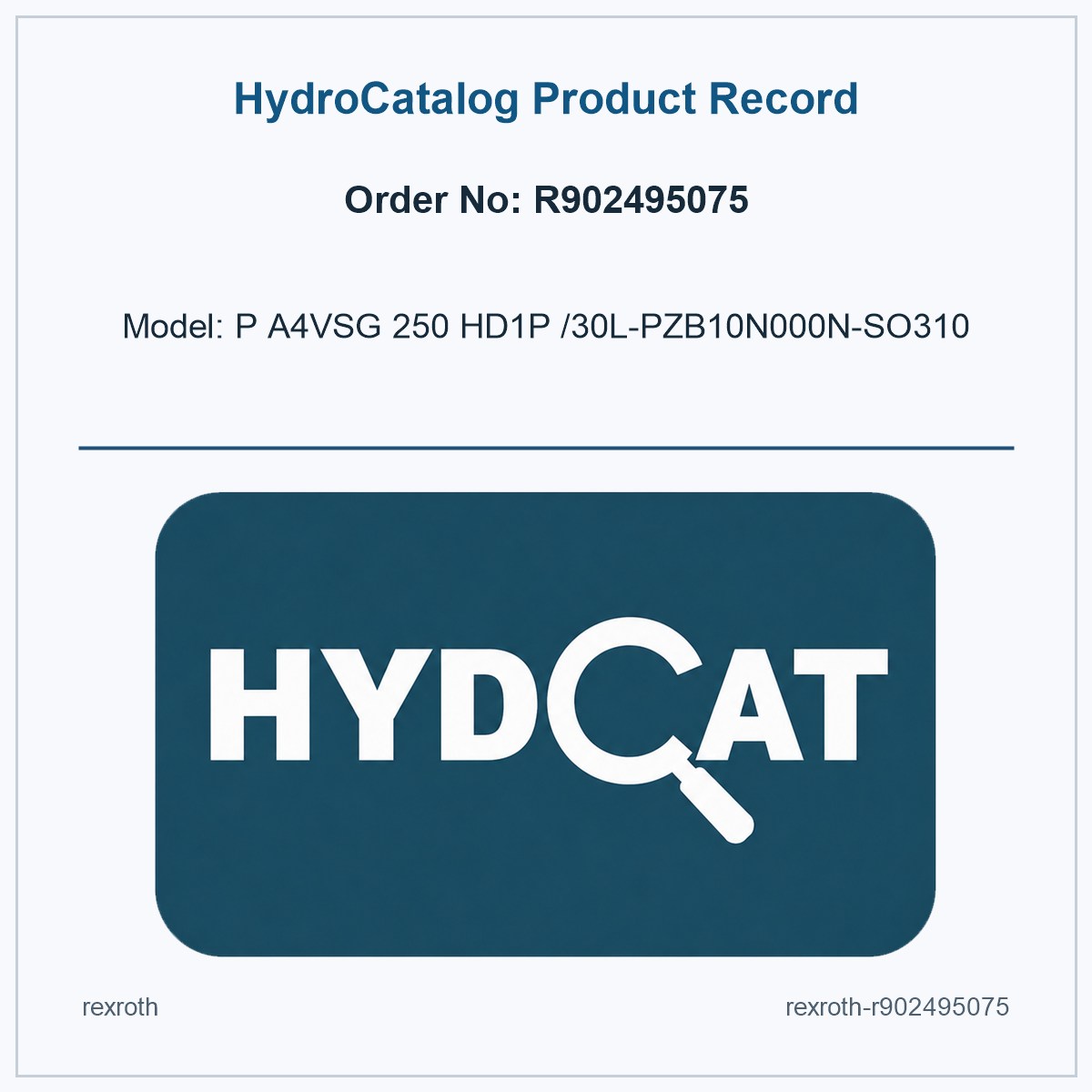 Rexroth R902495075, model P A4VSG 250 HD1P /30L-PZB10N000N-SO310